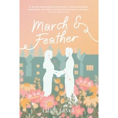(영문도서)March & Feather Paperback, Little Oaks Independent Pub..., English, 9781739170615