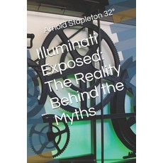 (英文圖書)Illuminati Exposed: The Reality Behind the Myths 平裝版, Independently Published, 英文
