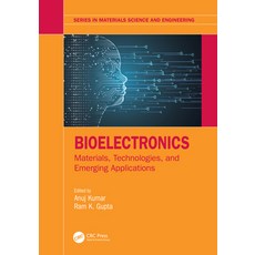 (영문도서) Bioelectronics: Materials Technologies and Emerging Applications Paperback, CRC Press, English, 9781032203423