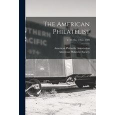 (영문도서) The American Philatelist; v. 23: no. 1 Nov. 1909 Paperback, Legare Street Press, English, 9781014423269