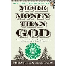 (영문도서) More Money Than God: Hedge Funds and the Making of a New Elite Paperback, Penguin Books, English, 9780143119418