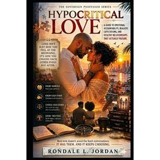 (英文圖書)HypoCRITICAL LOVE: A Guide to Emotional Accountability Realistic Expectations ... 平裝版, Independently Published, 英文
