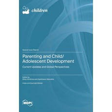 (영문도서)Parenting and Child/Adolescent Development: Current Updates and Global Perspectives Hardcover, Mdpi AG, English, 9783725861613