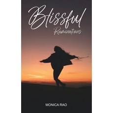 (영문도서) Blissful Ruminations Paperback, Blue Rose Publisher, English, 9789357046930