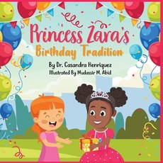 Princess Zara's Birthday Tradition Paperback, Inspire Many Enterprises LLC