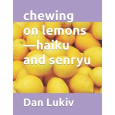 (英文圖書)chewing on lemons-haiku and senryu 平裝版, Independently Published, 英文