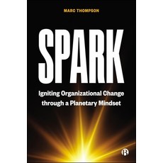 (外文書)Spark: Igniting Organizational Change Through a Planetary Mindset Hardcover, Bristol University Press, English