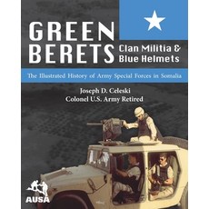 (英文圖書)Green Berets Clan Militia and Blue Helmets: The Illustrated History of Army Sp... 平裝版, University of North Georgia, 英文