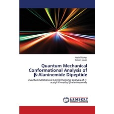 양자 기계적 조성 분석 베타-알라닌마이드 디펩타이드: N-아세틸 N'-메틸 베타-알라닌 아드의 변형 분석 205591, 양자 기계적 조성 분석, 베타-알라닌마이드 디펩타이드:, 1개