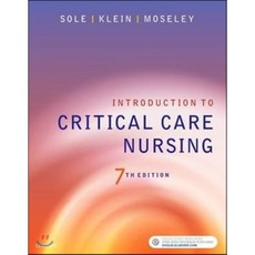 Introduction to Critical Care Nursing, W B Saunders Co