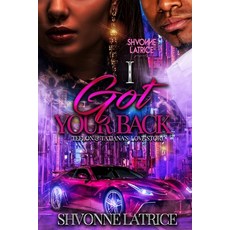 (영문도서) I Got Your Back: Teflon & Tatiana's Love Story Paperback, First Class Publishing Group, English, 9781966375210