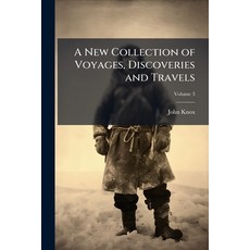 (外文書)A New Collection of Voyages Discoveries and Travels: Containing Whatever Is Wort... Paperback, Nabu Press, English