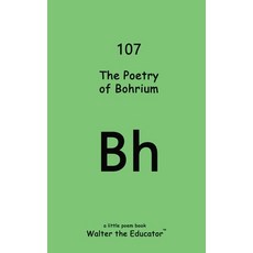 (영문도서) The Poetry of Bohrium Paperback, Silent King Books, English, 9798869313591