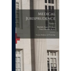 (영문도서) Medical Jurisprudence: Forensic Medicine and Toxicology; Volume 4 Paperback, Legare Street Press, English, 9781018102450