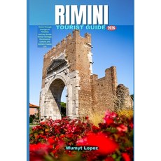 (영문도서)Rimini Tourist Guide 2026: Rimini Through the Ages: A Timeless Journey Across Ro... Paperback, Independently Published, English, 9798195844264 Independently Published, English, 9798195844264