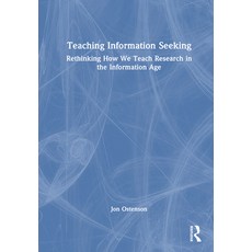 (英文圖書)Teaching Information Seeking: Rethinking How We Teach Research in the Informatio... 精裝版, Routledge, 英文