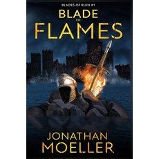 (영문도서)Blade of Flames Paperback, Independently Published, English, 9798271125034