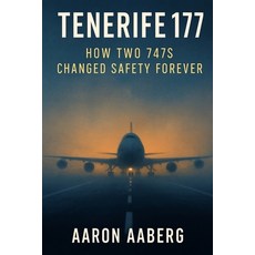 (英文圖書)Tenerife 1977: How Two 747s Changed Safety Forever 平裝版, Independently Published, 英文