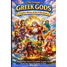 (英文圖書)The Unique Greek Gods Complete History of the 12 Olympians 平裝版, Independently Published, 英文
