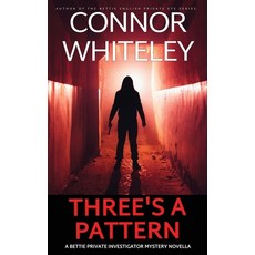 (영문도서)Three's A Pattern: A Bettie Private Investigator Mystery Novella Paperback, Cgd Publishing, English, 9781917722827