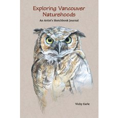 (영문도서)Exploring Vancouver Naturehoods Hardcover, Midtown Press, English, 9781988242491