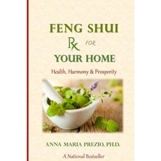 (영문도서) Feng Shui Rx for Your Home Paperback, Anna Maria Prezio, English, 9781960995704
