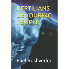 (英文圖書)Reptilians Devouring People 平裝版, Independently Published, English