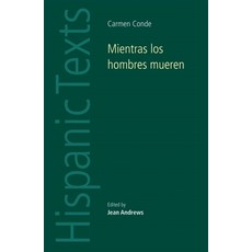 Mientras Los Hombres Mueren: Carmen Conde Paperback, Manchester University Press, English, 9780719077524