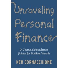 (英文圖書)Unraveling Personal Finance: A Financial Consultant's Advice for Building Wealth 平裝版, Pen & Publish, LLC, 英文