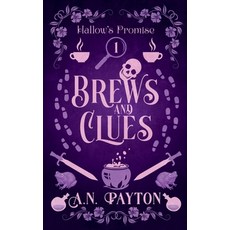 (영문도서) Brews and Clues Paperback, A.N. Payton, English, 9798987358627