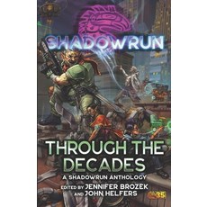 (영문도서) Shadowrun: Through the Decades: (A Shadowrun Anthology) Paperback, Inmediares Productions, English, 9781638612162