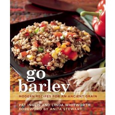(영문도서) Go Barley: Modern Recipes for an Ancient Grain Paperback, Touchwood Editions, English, 9781771510516