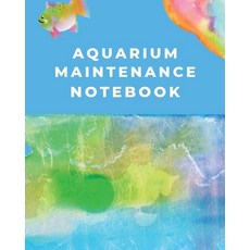 Aquarium Maintenance Notebook: Fish Hobby - Fish Book - Log Book - Plants - Pond Fish - Freshwater -... Paperback, Shocking Journals