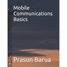 (영문도서) Mobile Communications Basics Paperback, Independently Published, English, 9798386402105