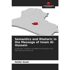 (英文圖書)Semantics and Rhetoric in the Message of Imam Al-Hussein 平裝版, Our Knowledge Publishing, 英文