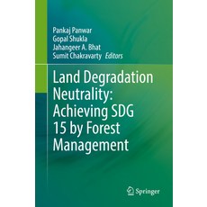 (영문도서) Land Degradation Neutrality: Achieving Sdg 15 by Forest Management Hardcover, Springer, English, 9789811954771