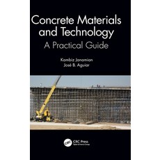 (영문도서) Concrete Materials and Technology: A Practical Guide Hardcover, CRC Press, English, 9781032470184