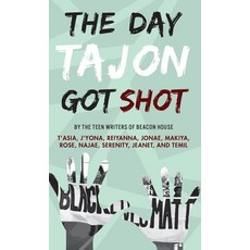 (영문도서) Day Tajon Got Shot Hardcover, Shout Mouse Press, Inc., English, 9781950807727