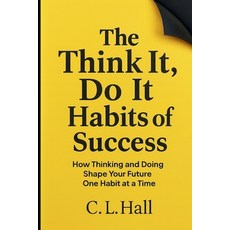 (英文圖書)The Think It Do It Habits of Success: How Thinking and Doing Shape Your Future O... 平裝版, Independently Published, 英文