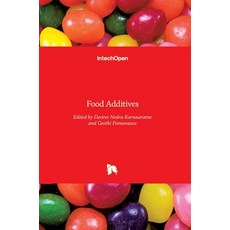 (영문도서) Food Additives Hardcover, Intechopen, English, 9789535134893