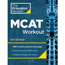 (영문도서) Princeton Review MCAT Workout 5th Edition: 830+ Practice Questions & Passages for MCAT Scori... Paperback, English, 9780593517499