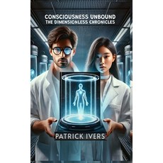(英文圖書)Consciousness Unbound: The Dimensionless Chronicles 精裝版, Authors Arsenal, 英文