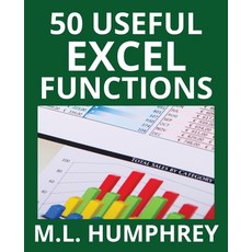(영문도서) 50 Useful Excel Functions Paperback, M.L. Humphrey, English, 9781950902026