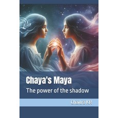 (英文圖書)Chaya's Maya: The power of the shadow 平裝版, Independently Published, 英文