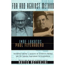 (영문도서) For and Against Method: Including Lakatos's Lectures on Scientific Method and the Lakatos-Fey... Paperback, University of Chicago Press, English, 9780226467757