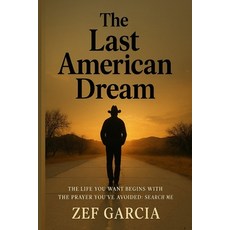 (英文圖書)The Last American Dream: "The life you want begins with the prayer you've avoide... 平裝版, Zgj, English