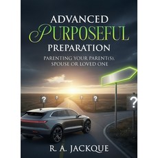 (英文圖書)Advanced Purposeful Preparation: Parenting Your Parent(s) Spouse or Loved One 精裝版, Authors Eden, 英文