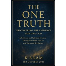 (外文書)The One Truth: Discovering the Evidence for One God: A Rational and Spiritual Jou... Paperback, Independently Published, English