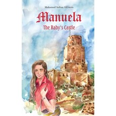 (영문도서)Manuela: The Raby's Castle Paperback, Austin MacAuley Publishers Fze, English, 9789948692263