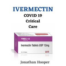 (영문도서) Ivermectin: Covid 19 Critical Care Treatment Paperback, Lulu.com, English, 9781716007132